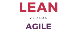 What’s the difference between Lean and Agile?